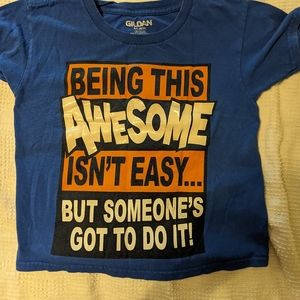 Gildan blue short-sleeve 'Being this awesome...' t-shirt size 6/7